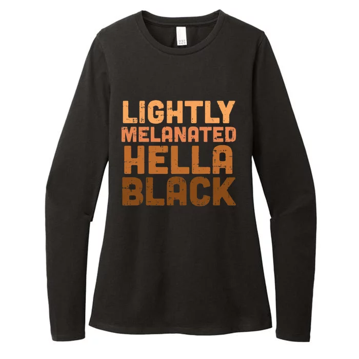 Lightly Melanated Hella Black History Melanin African Pride Womens CVC Long Sleeve Shirt