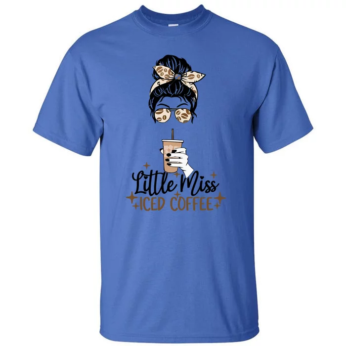 Little Miss Iced Coffee Messy Bun Cold Brew Coffee Quote Gift Tall T-Shirt