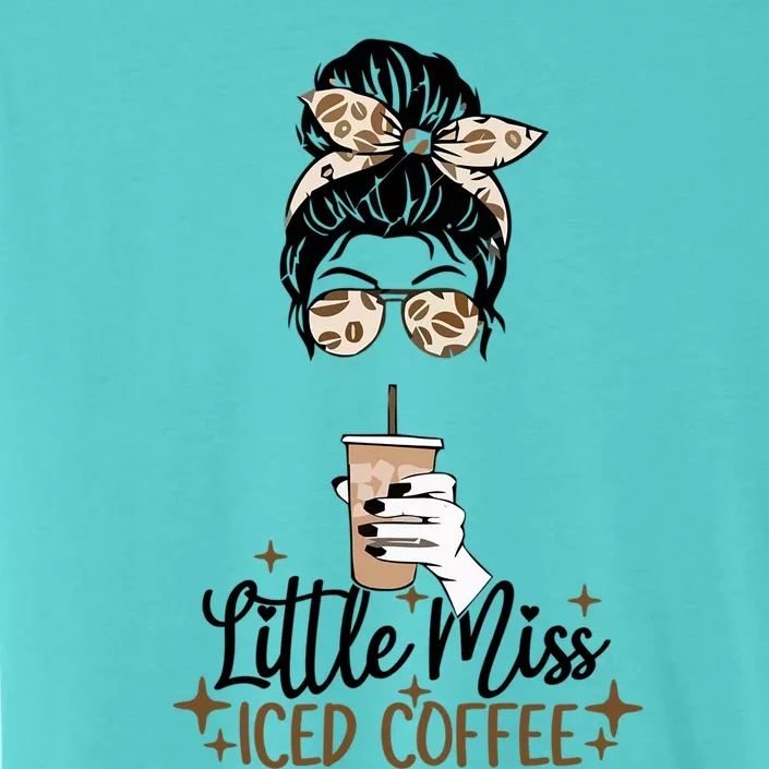 Little Miss Iced Coffee Messy Bun Cold Brew Coffee Quote Gift ChromaSoft Performance T-Shirt