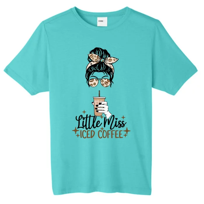 Little Miss Iced Coffee Messy Bun Cold Brew Coffee Quote Gift ChromaSoft Performance T-Shirt