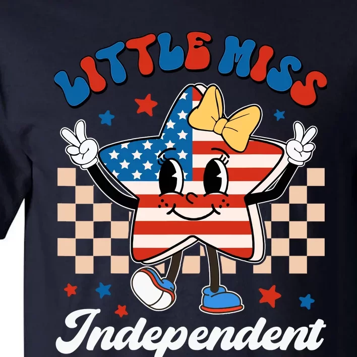 Little Miss Independent 4th Of July Girl Groovy Tall T-Shirt