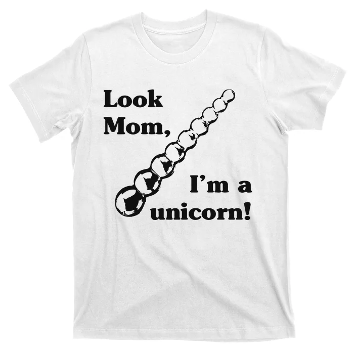 Look Mom I’m A Unicorn T-Shirt