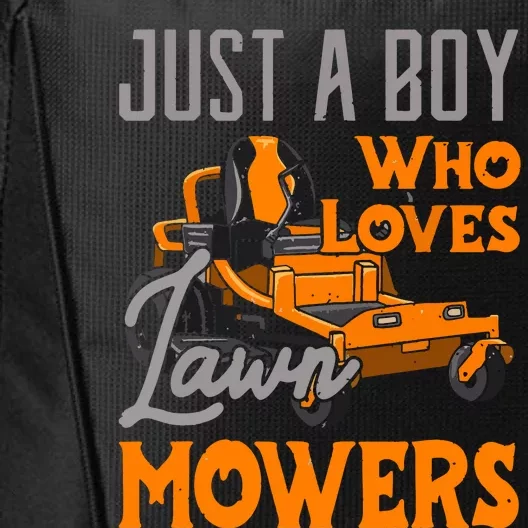 Lawn Mowing Just A Boy Who Loves Mowers Gardener City Backpack