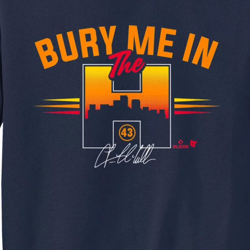 Lance McCullers Jr Bury Me In The Houston Baseball Tall Sweatshirt