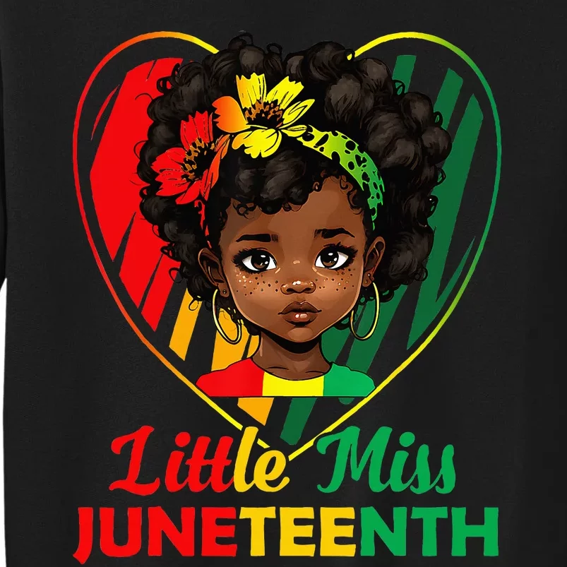 Little Miss Juneteenth Girl Black History Tall Sweatshirt