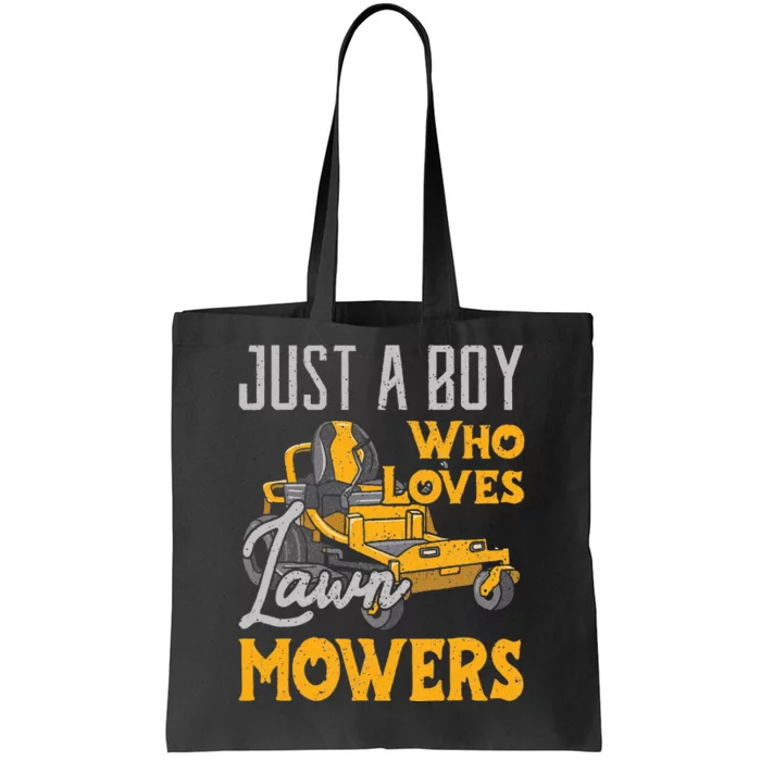 Lawn Mowing Just a who Loves Mowers Gardener Tote Bag