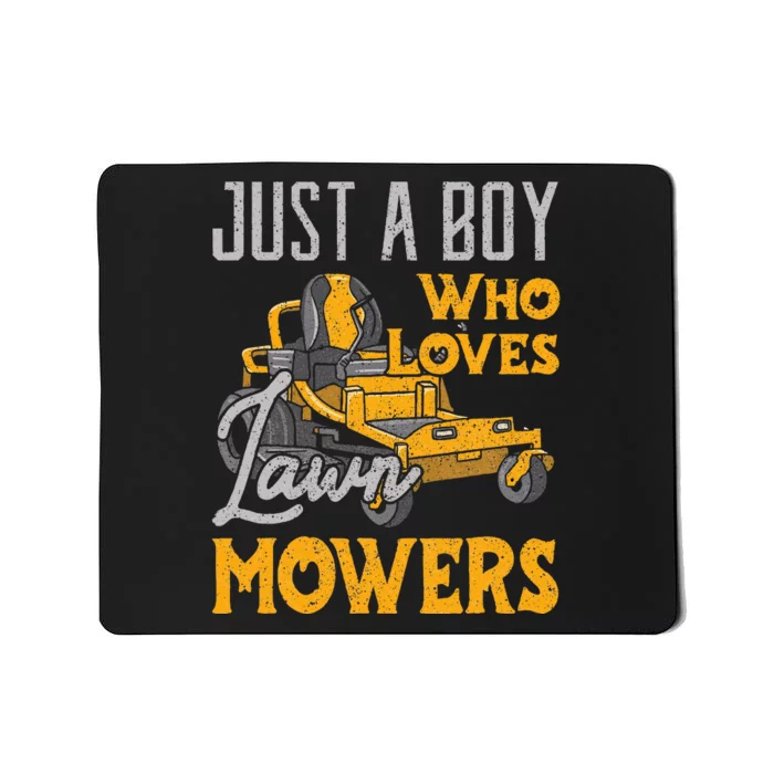 Lawn Mowing Just A Boy Who Loves Mowers Gardener Mousepad