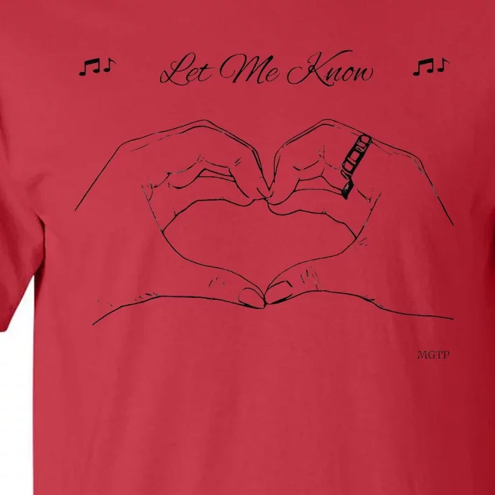 Let Me Know Premium Tall T-Shirt