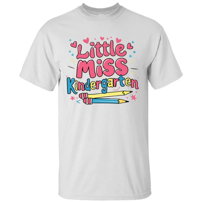 Little Miss Kindergarten Back To School Kinder Girl Tall T-Shirt