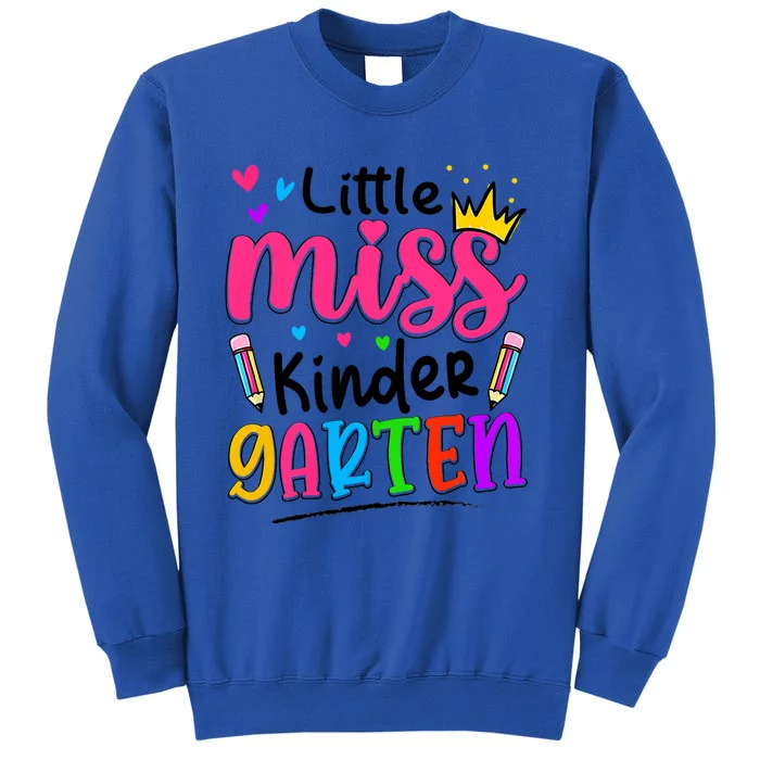 Little Miss Kindergarten Back To School Kindergarten Tall Sweatshirt