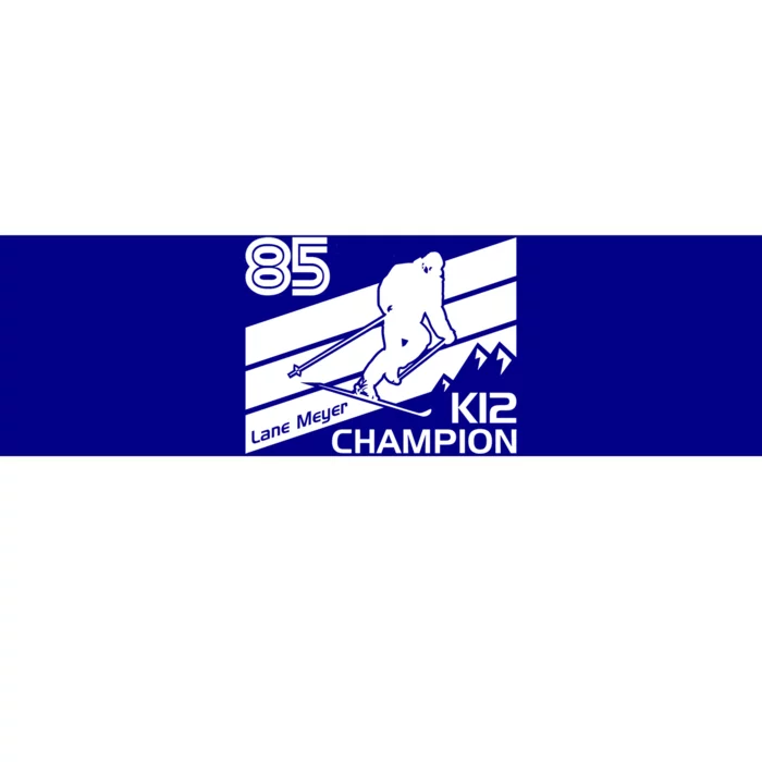 Lane Meyer K12 Champion Ski Lover Meaningful Gift Bumper Sticker