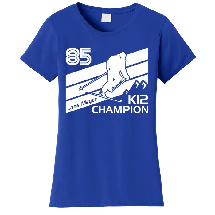 Lane Meyer K12 Champion Ski Lover Meaningful Gift Women's T-Shirt