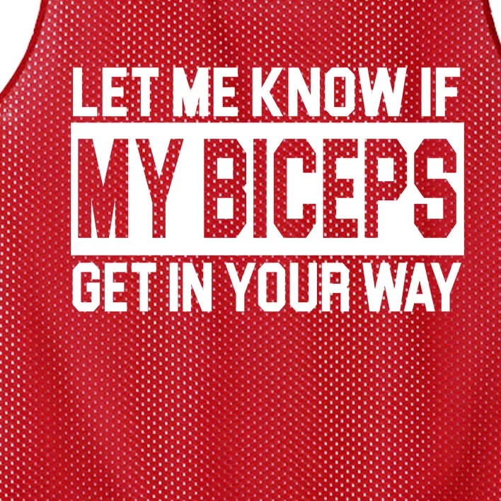 Let Me Know If My Biceps Get In Your Way Mesh Reversible Basketball Jersey Tank