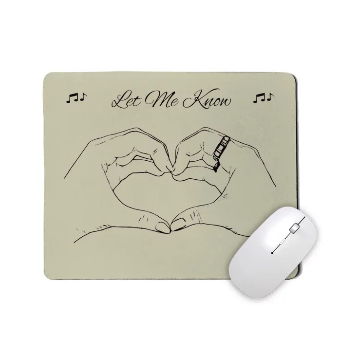 Let Me Know Premium Mousepad