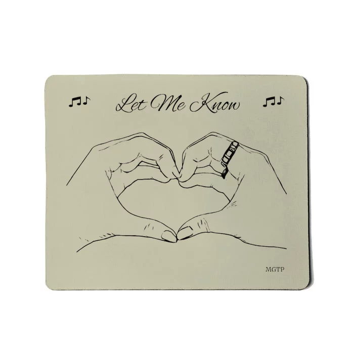 Let Me Know Premium Mousepad