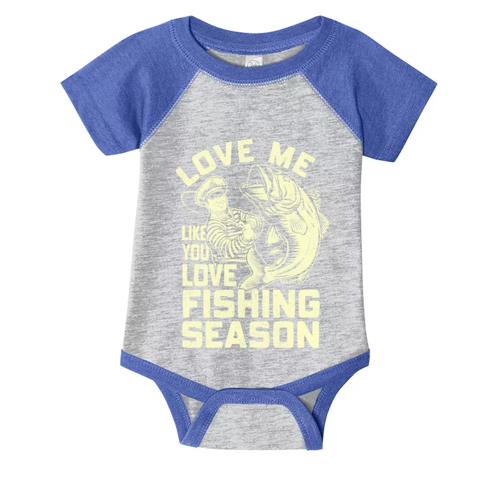 Love Me Like You Love Fishing Season Bass Fishing Gift Infant Baby Jersey Bodysuit