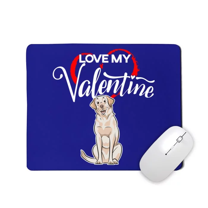 Love My Labrador Retriever Dog Valentine's Day Gift Mousepad