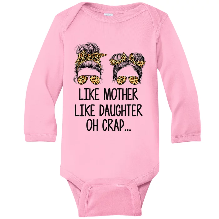 Like Mother Like Daughter Messy Bun Mom Happy Mothers Day Baby Long Sleeve Bodysuit