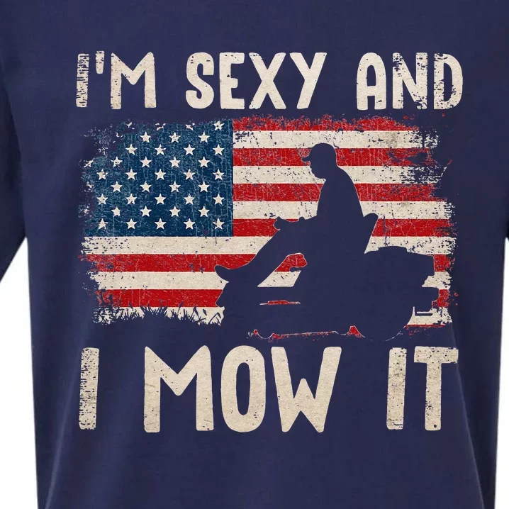 Lawn Mowing Landscaping Im Sexy And I Mow It Flag Sueded Cloud Jersey T-Shirt