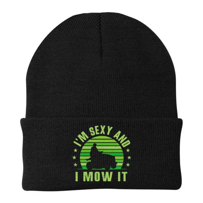 Lawn Mowing Landscaping Im Sexy And I Mow It Knit Cap Winter Beanie