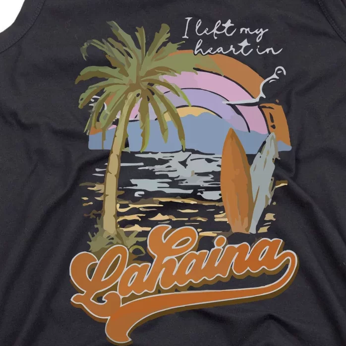 Lahaina Maui Left My Heart In Lahaina Hawaii Summer Vacation Tank Top