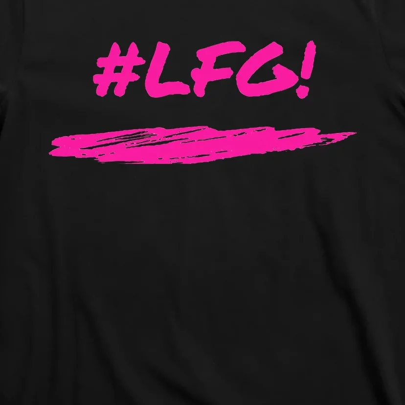 Lfg! Motivation T-Shirt