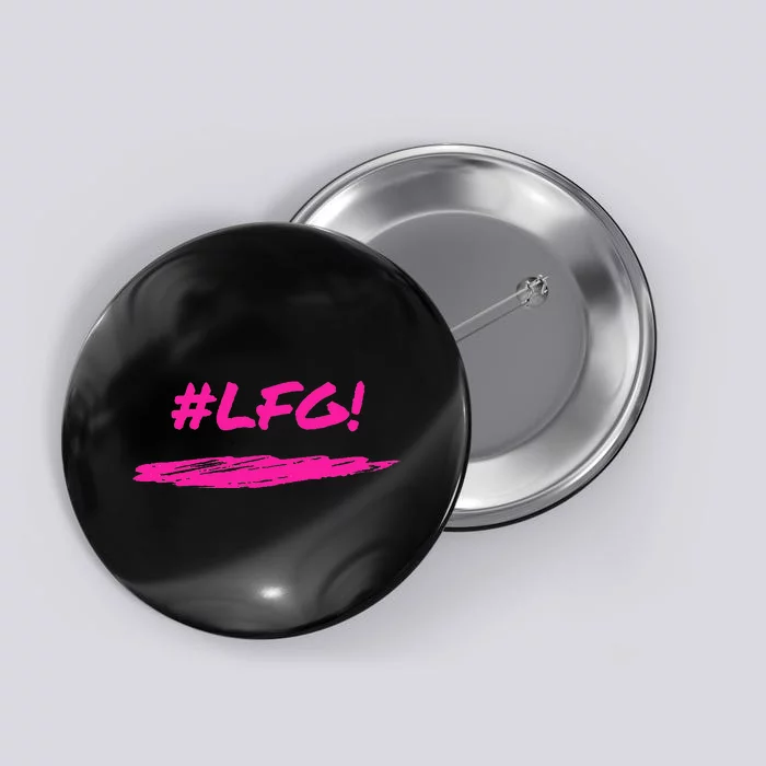 Lfg! Motivation Button