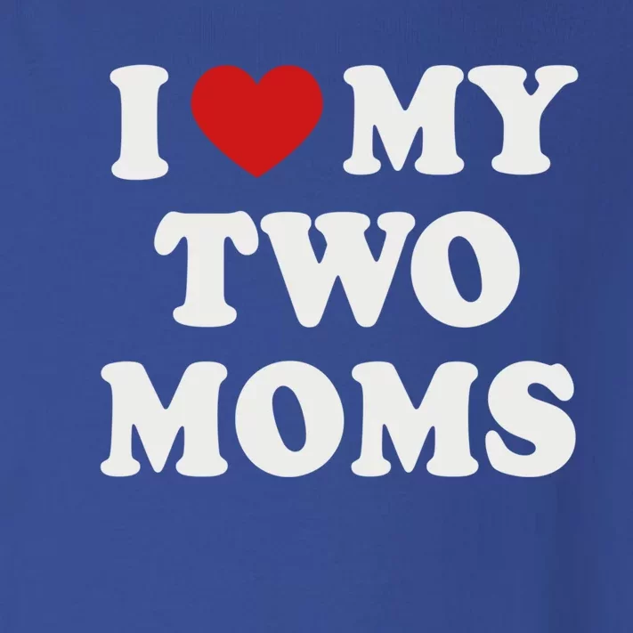 Lesbian Mom Love My Two Moms Pride Son´s Daughter´s Cute Gift Toddler Long Sleeve Shirt