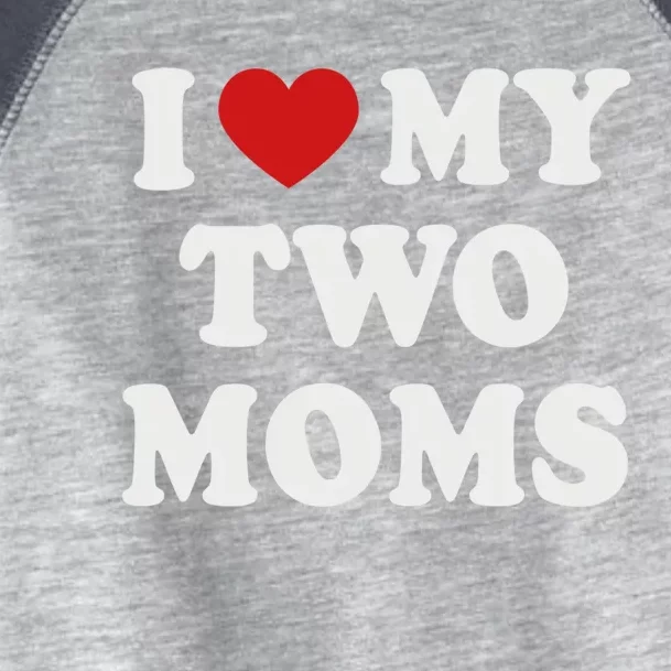 Lesbian Mom Love My Two Moms Pride Son´s Daughter´s Cute Gift Toddler Fine Jersey T-Shirt