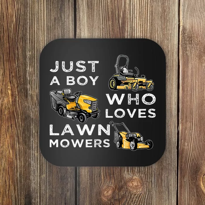 Lawn Mowing Lover For Just A Boy Who Loves Lawn Mowers Coaster