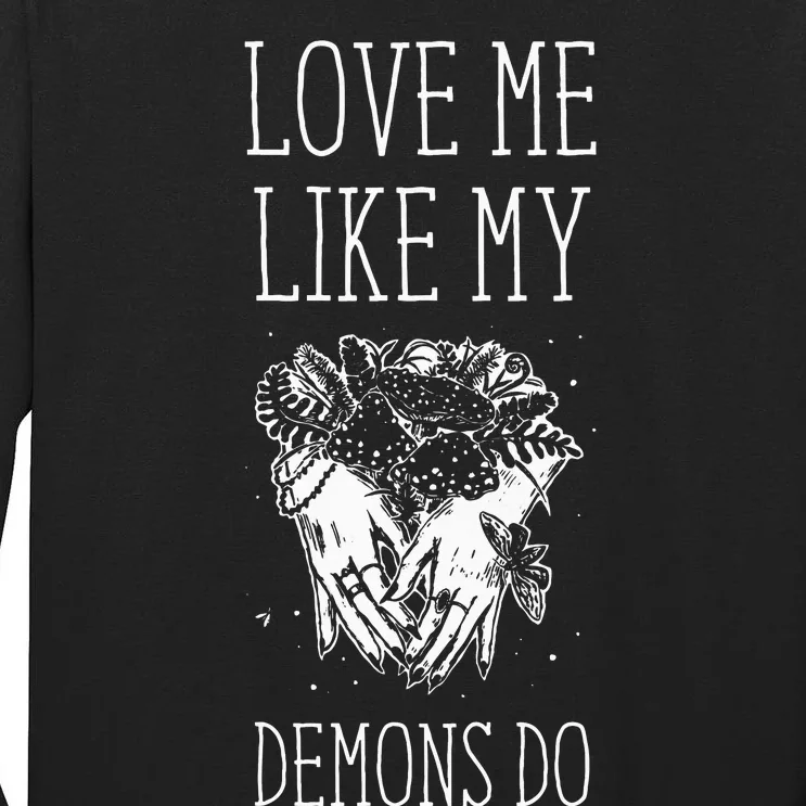 Love Me Like My Demons Do Witch Halloween Tall Long Sleeve T-Shirt