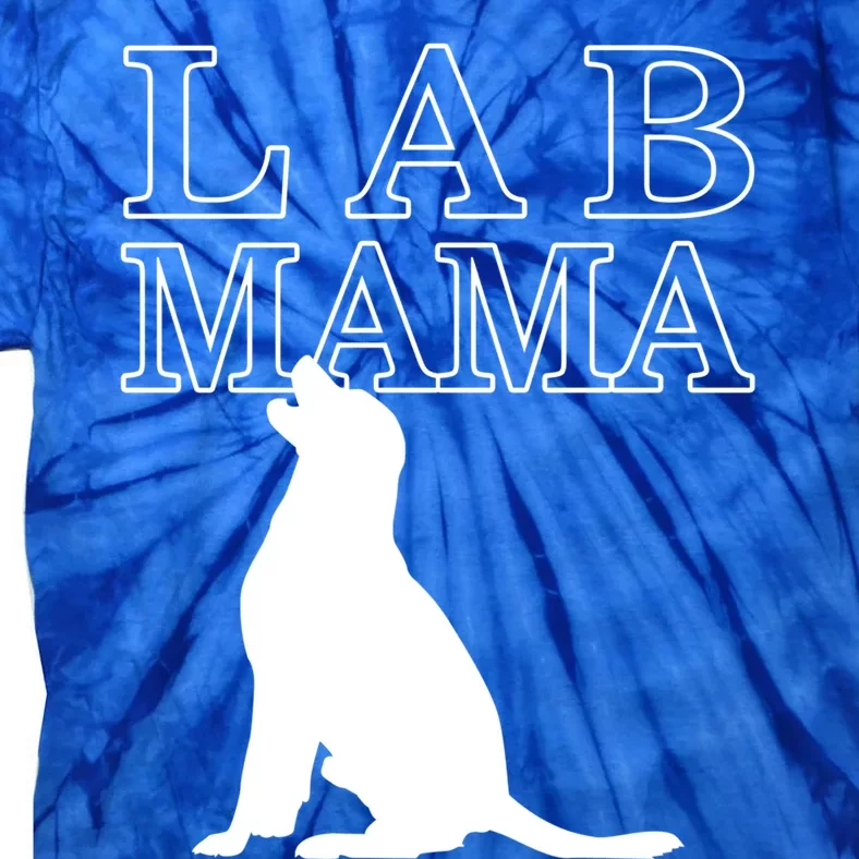 Lab Mama Labrador Retriever Dog Mom Rescue Mothers Day Gift Tie-Dye T-Shirt