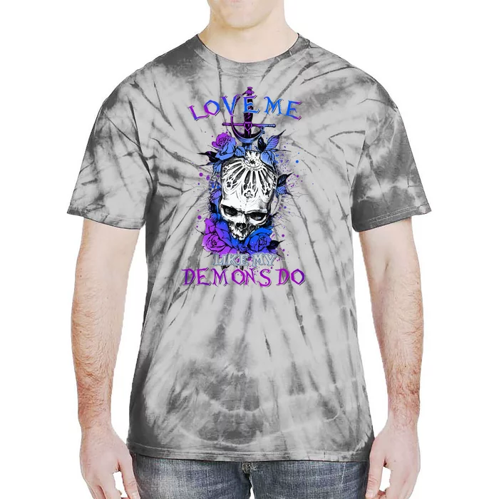 Love Me Like My Demons Do Love Occult Tie-Dye T-Shirt