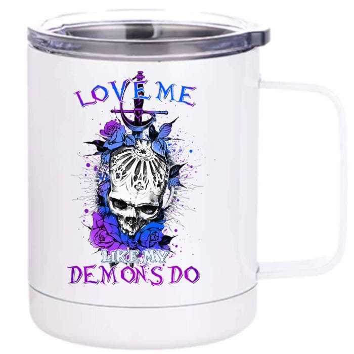 Love Me Like My Demons Do Love Occult Front & Back 12oz Stainless Steel Tumbler Cup