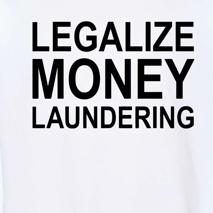 Legalize Money Laundering Garment-Dyed Sweatshirt