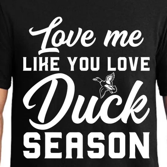 Love Me Like You Love Duck Season Graphic Pajama Set