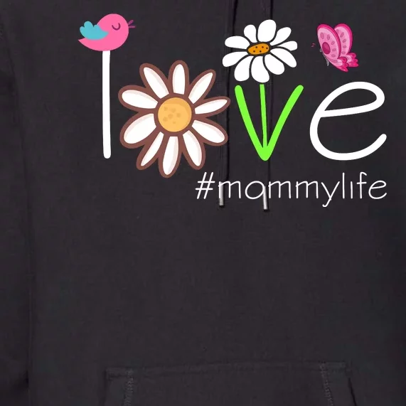 Love Mommy Life Cute Matching Family Premium Hoodie