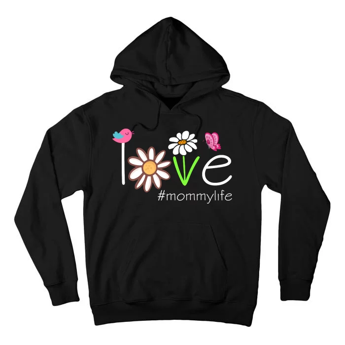 Love Mommy Life Cute Matching Family Tall Hoodie