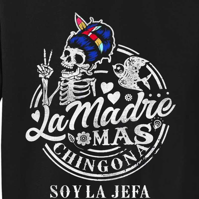 La Madre Mas Chingona Soy La Jefa Skeleton Lover Sweatshirt