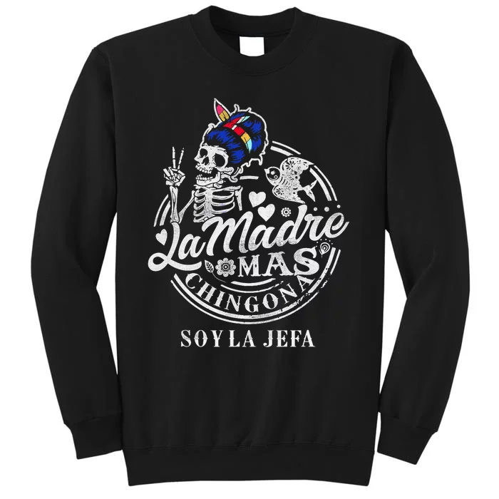 La Madre Mas Chingona Soy La Jefa Skeleton Lover Sweatshirt