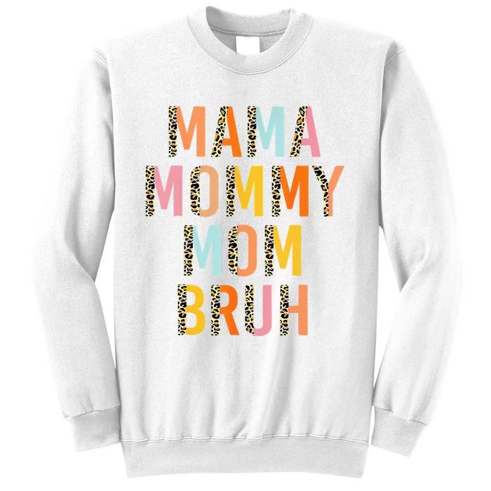 Leopard Mama Mommy Mom Bruh Funny Mother's Day Sweatshirt