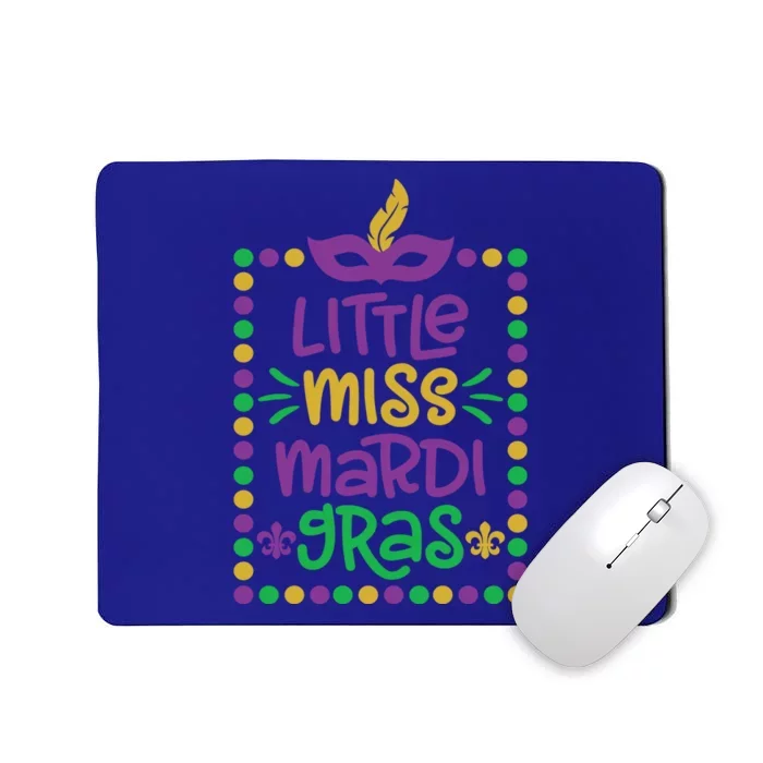 Little Miss Mardi Gras Cute Gift Cute Mardi Gras Gift Funny Gift Mousepad