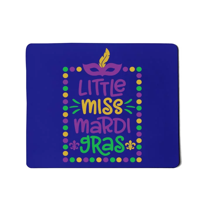 Little Miss Mardi Gras Cute Gift Cute Mardi Gras Gift Funny Gift Mousepad