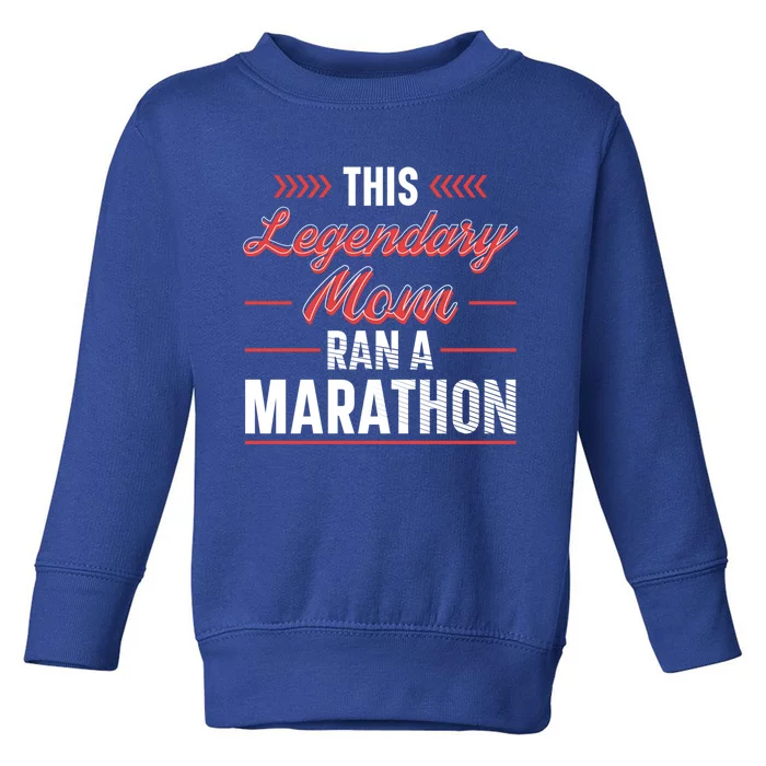 Legendary Mom Marathon Runner Marathon Funny Gift Toddler Sweatshirt