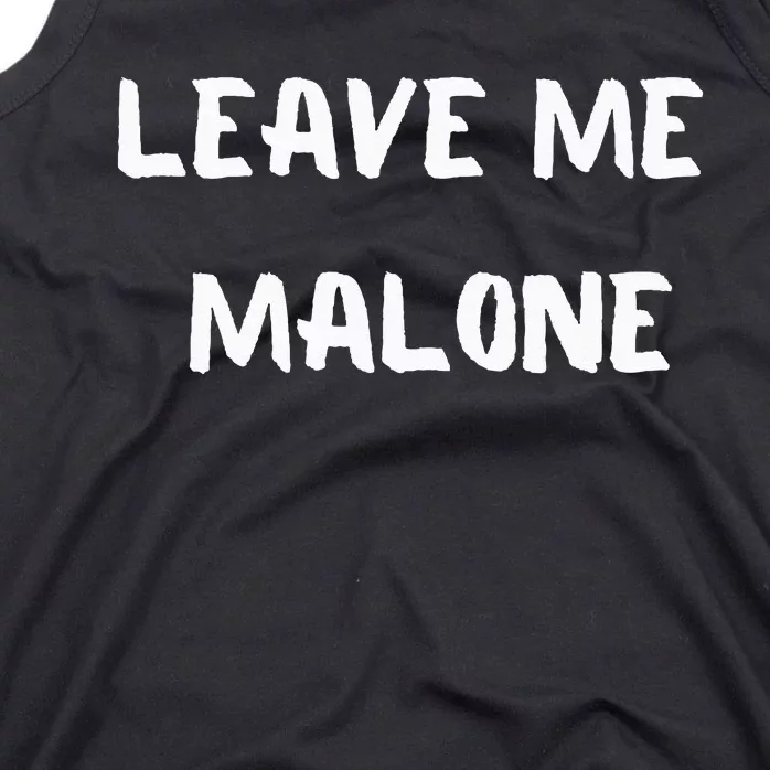 Leave Me Malone Meme Pop Culture Music Lover Tank Top