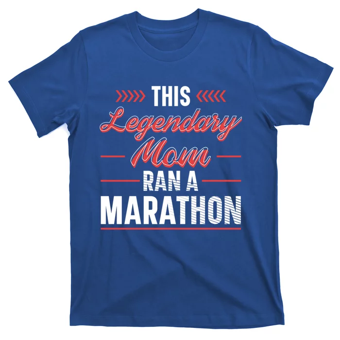 Legendary Mom Marathon Runner Marathon Gift T-Shirt