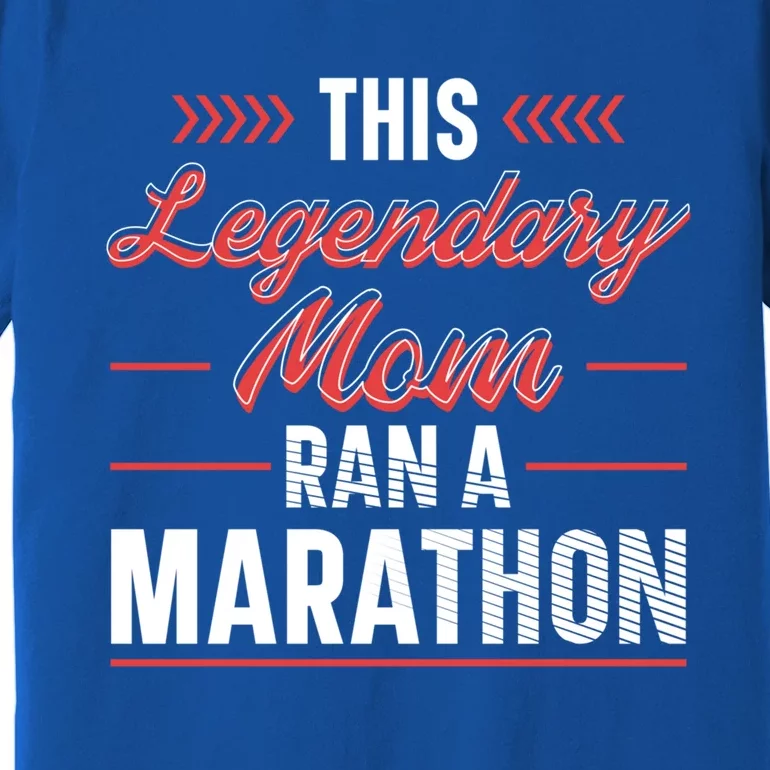 Legendary Mom Marathon Runner Marathon Gift Premium T-Shirt