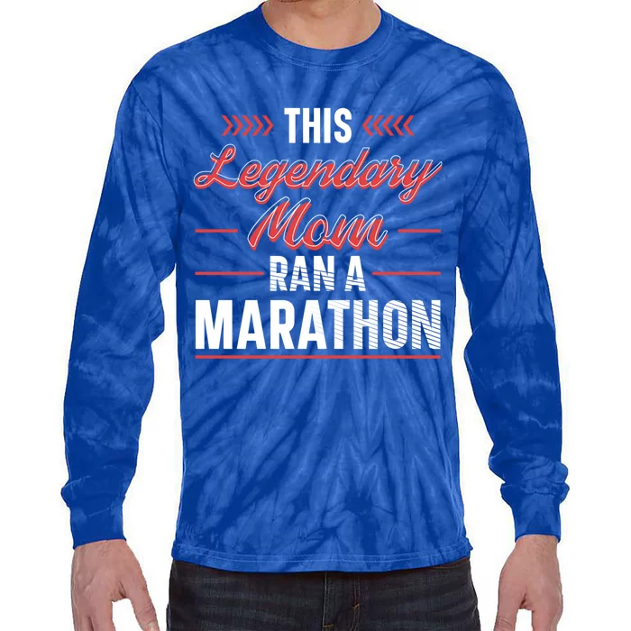 Legendary Mom Marathon Runner Marathon Gift Tie-Dye Long Sleeve Shirt