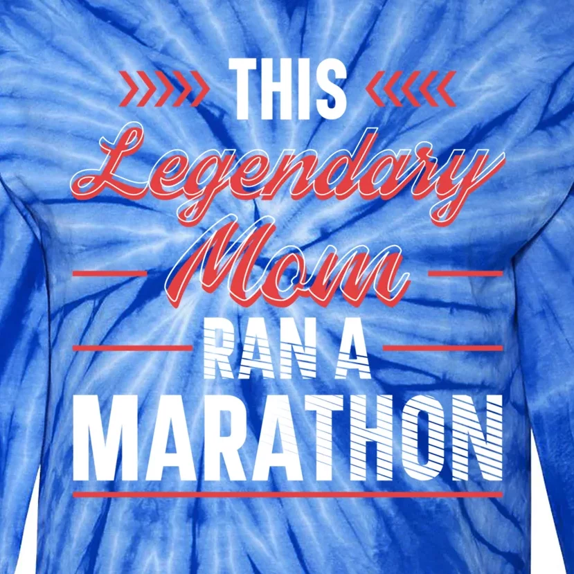 Legendary Mom Marathon Runner Marathon Gift Tie-Dye Long Sleeve Shirt