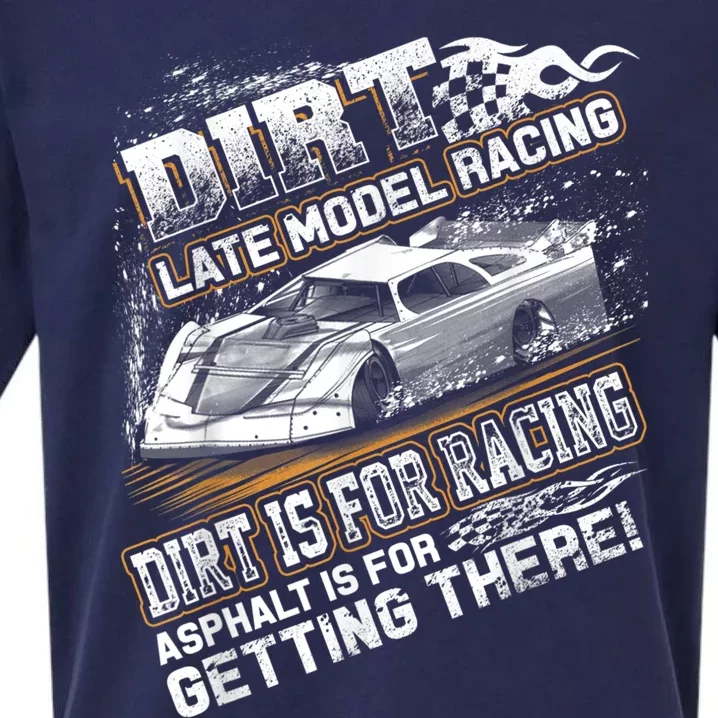 Late Model Modified Dirt Track Racing Dirt Is For Racing Sueded Cloud Jersey T-Shirt